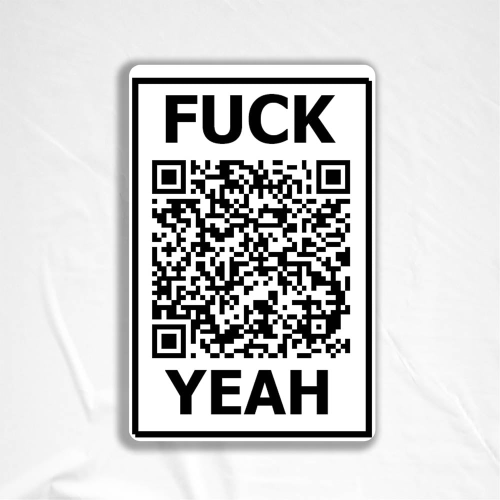 The Fuck Yeah thermal sticker by Lost Black and white design featuring a QR code.