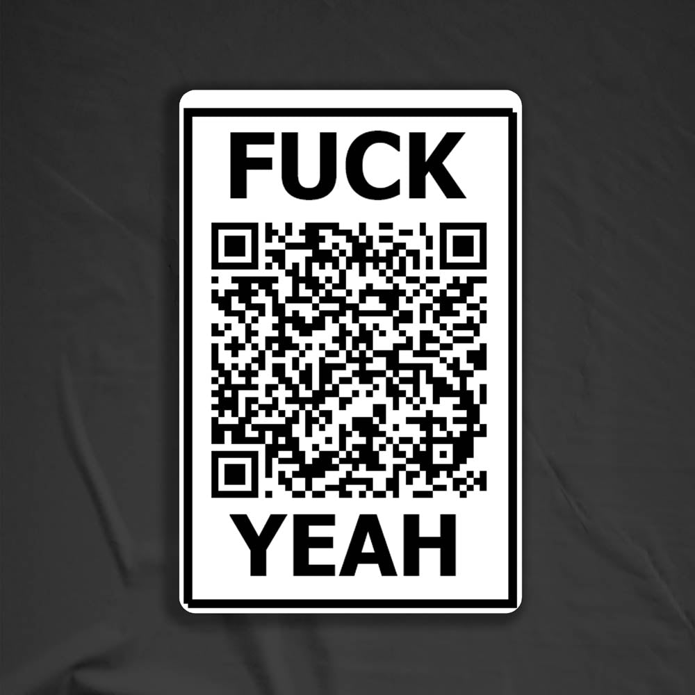 The Fuck Yeah thermal sticker by Lost Black and white design featuring a QR code.