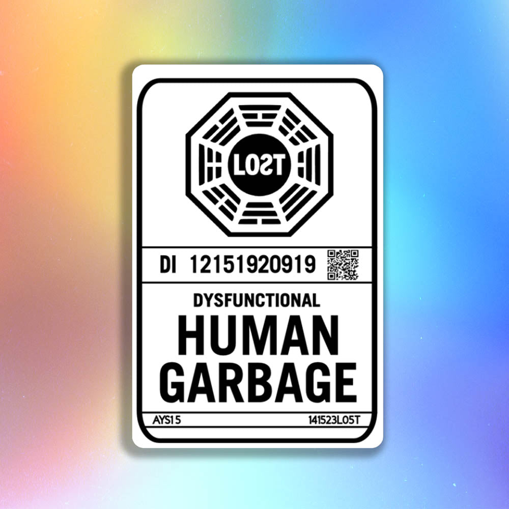 The Human Garbage thermal sticker by LOST. Black and white design featuring a the lost octagon logo with dysfunctional human garbage written in black text below it.