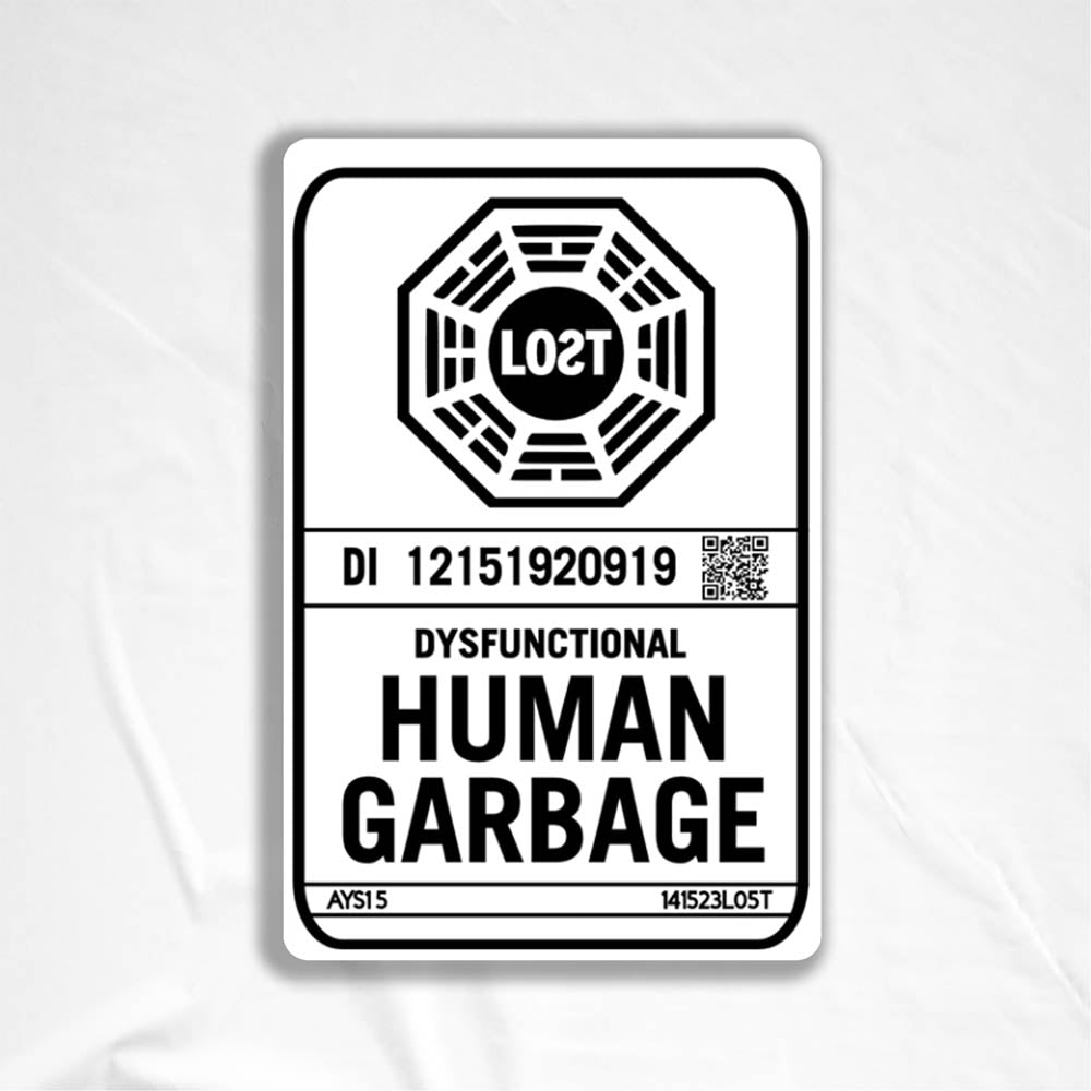 The Human Garbage thermal sticker by LOST. Black and white design featuring a the lost octagon logo with dysfunctional human garbage written in black text below it.