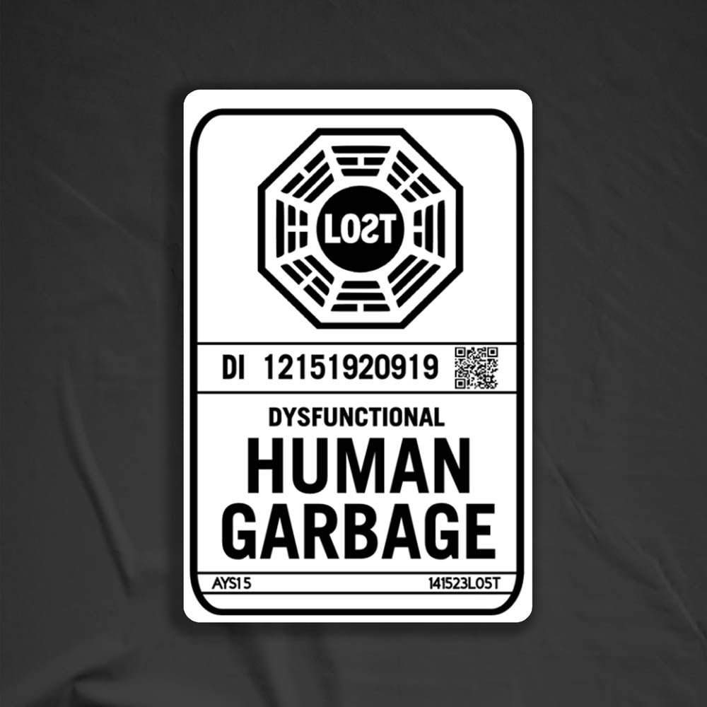 The Human Garbage thermal sticker by LOST. Black and white design featuring a the lost octagon logo with dysfunctional human garbage written in black text below it.