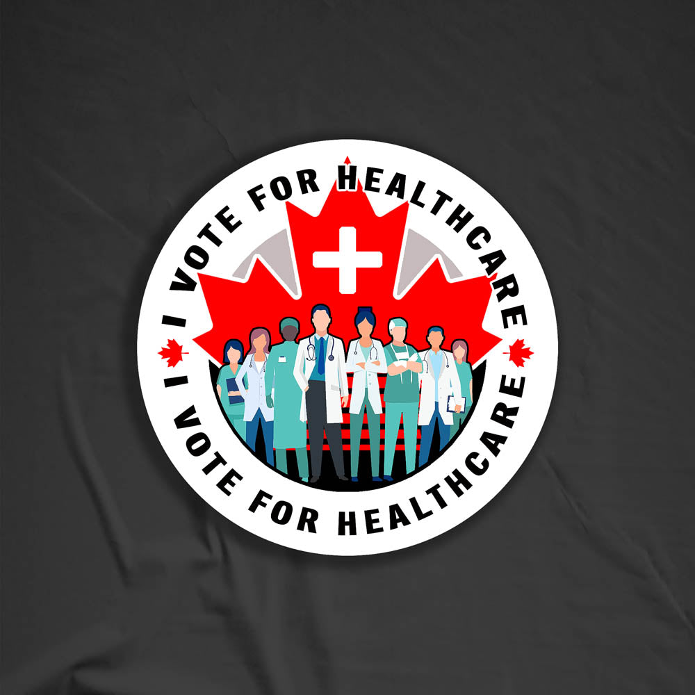 The I Vote For Healthcare Election Sticker by artist and political activist Christopher Reilly. A round sticker design featuring multicultural healthcare workers standing in front of a red Canadian maple leaf. The words I Vote For Healthcare run along the perimeter of the circle urging you to make an informed decision and protect public healthcare in the next election.