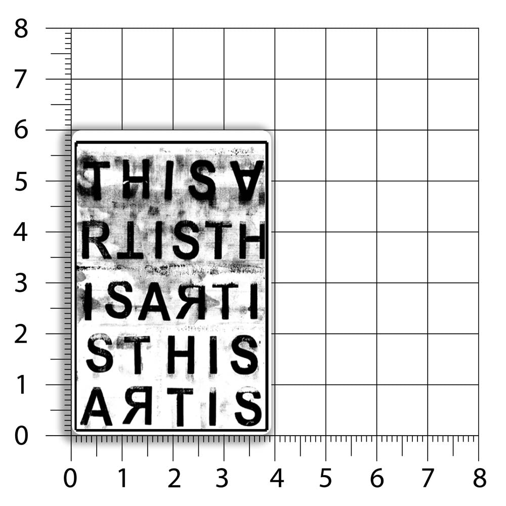 Is This Art sticker by LOST. Black and white design featuring the repeating letters asking the question - is this art? A size chart shows that is rectangular sticker is 4 by 6 inches big and has rounded corners.